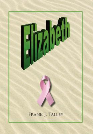 Kniha Elizabeth Frank J Talley