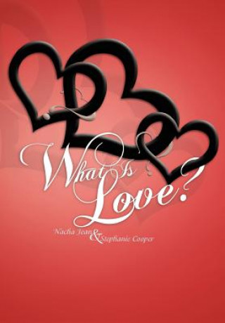 Könyv What Is Love? Stephanie Cooper