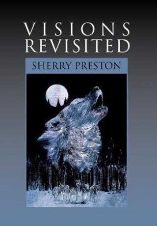 Knjiga Visions Revisited Sherry Preston