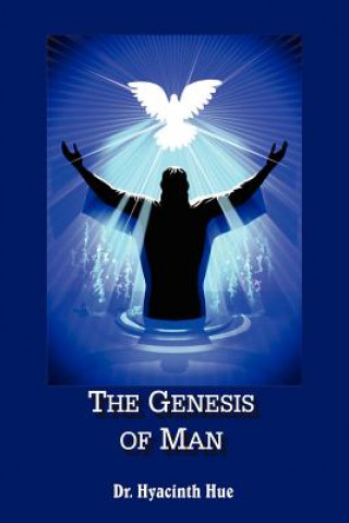 Book Genesis of Man Dr Hyacinth Hue