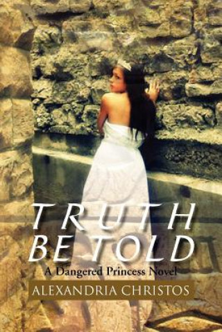 Book Truth Be Told Alexandria Christos