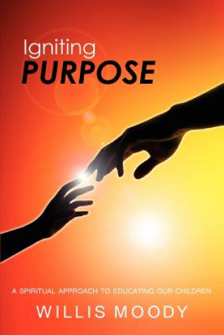 Книга Igniting Purpose Willis Moody