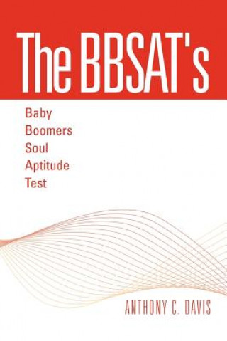 Книга Bbsat's - Baby Boomers Soul Aptitude Test Anthony C Davis