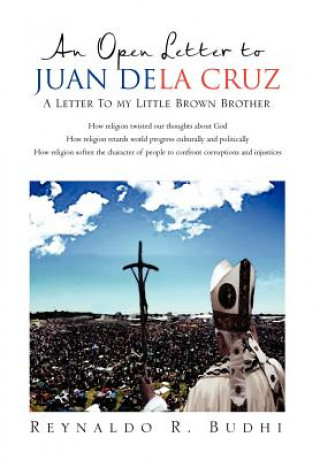 Knjiga Open Letter to Juan Dela Cruz Reynaldo Budhi