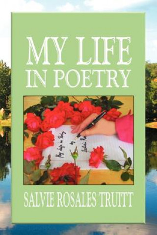 Книга My Life in Poetry Salvie Rosales Truitt