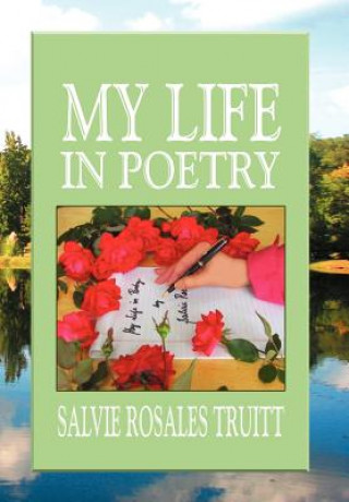 Book My Life in Poetry Salvie Rosales Truitt