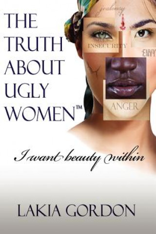 Carte Truth about Ugly Women Lakia Gordon