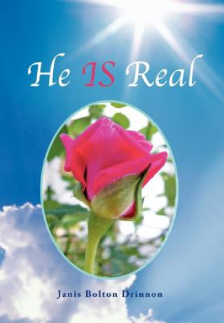 Buch He IS Real Janis Bolton Drinnon