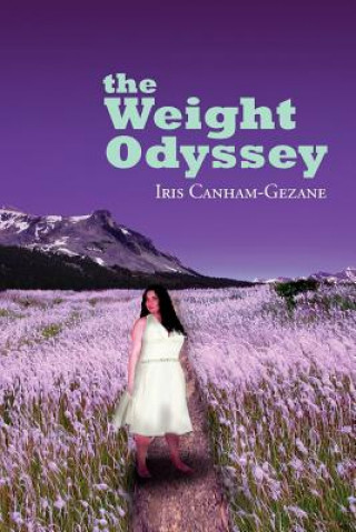 Könyv Weight Odyssey Iris Canham-Gezane