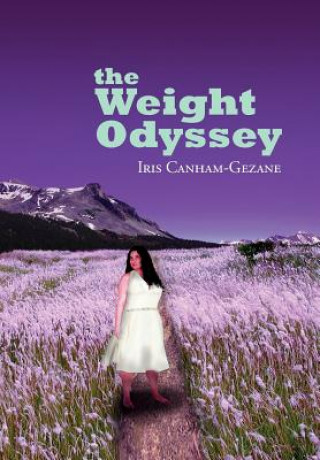 Kniha Weight Odyssey Iris Canham-Gezane