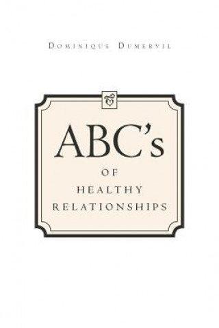 Könyv ABCs of Healthy Relationships Dominique Dumervil