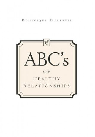 Kniha ABCs of Healthy Relationships Dominique Dumervil
