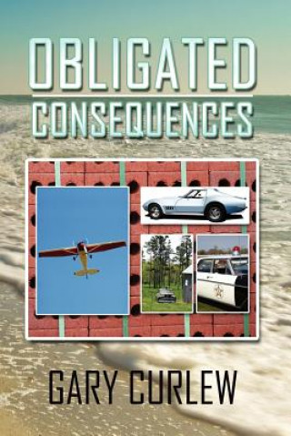 Knjiga Obligated Consequences Gary Curlew