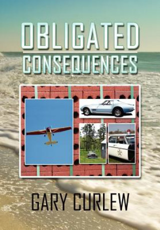 Knjiga Obligated Consequences Gary Curlew
