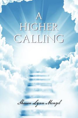 Book Higher Calling Sharon Lynn Menzel