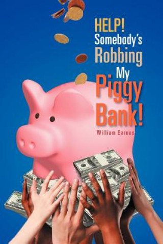 Kniha Help! Somebody's Robbing My Piggy Bank! Ricky Holley