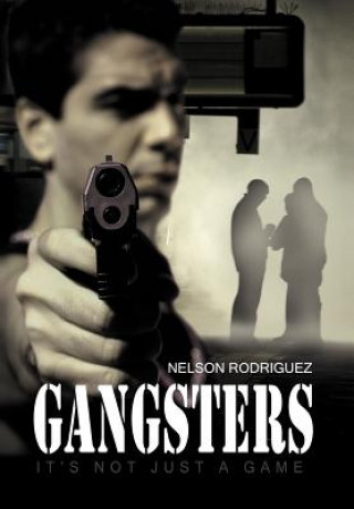 Kniha Gangsters Nelson Rodriguez