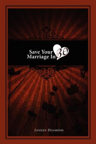 Carte Save Your Marriage in 30 Janeen Diamond