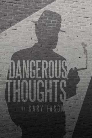 Libro Dangerous Thoughts Gary Jason