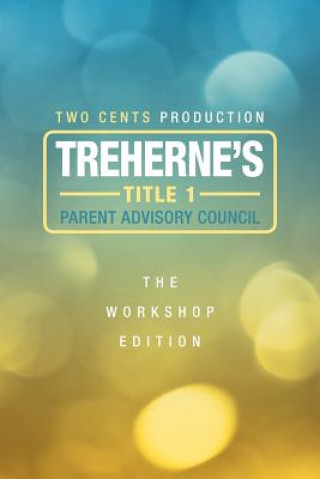 Kniha Treherne's Title 1 Parent Advisory Council Two Cents Production