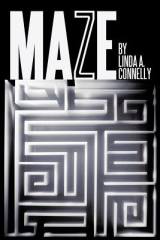 Kniha Maze Linda A Connelly