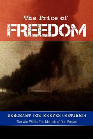 Libro Price of Freedom Sergeant Don Reeves (Retired)