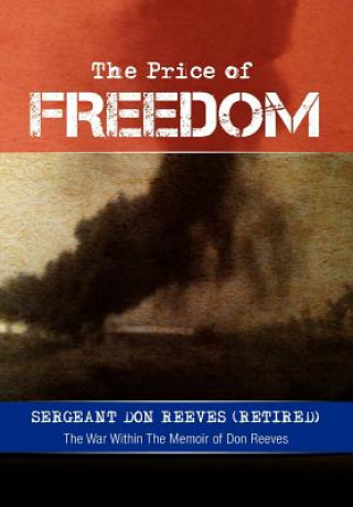 Libro Price of Freedom Sergeant Don Reeves (Retired)