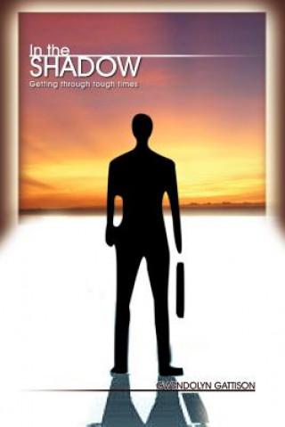 Knjiga In the Shadow Gwendolyn Gattison