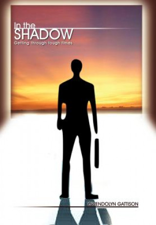 Knjiga In the Shadow Gwendolyn Gattison