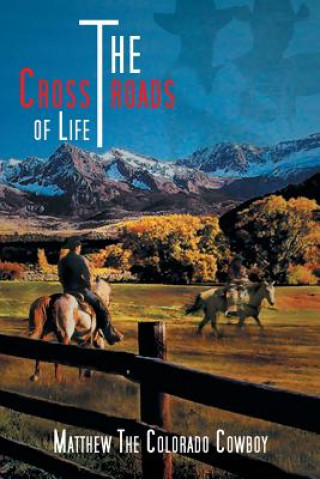 Carte Crossroads of Life The Colorado Cowboy