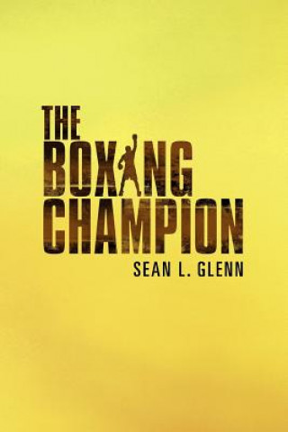 Kniha Boxing Champion Sean L Glenn