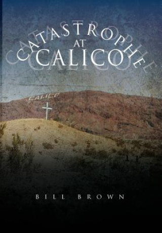 Livre Catastrophe at Calico Bill (University of Chicago) Brown