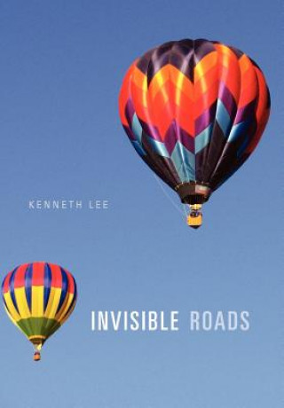 Kniha Invisible Roads Lee