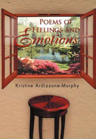Carte Poems of Feelings and Emotions Kristine Ardizzone-Murphy