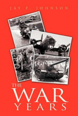 Knjiga War Years Jay Johnson