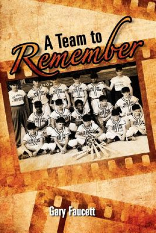 Knjiga Team to Remember Gary Faucett