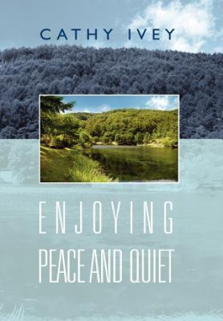 Libro Enjoying Peace And Quiet Cathy Ivey