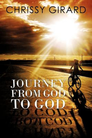 Książka Journey from God to God Chrissy Girard