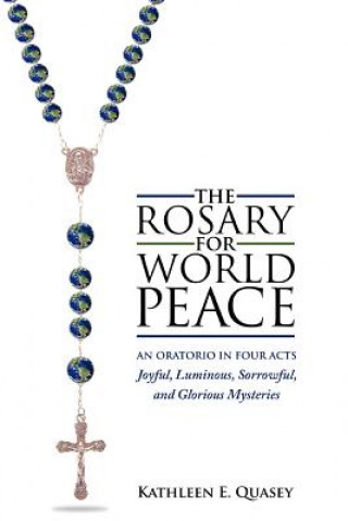 Carte Rosary for World Peace Kathleen E Quasey