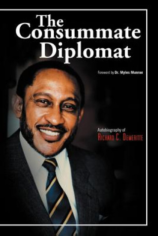 Knjiga Consumate Diplomat Richard C Demeritte