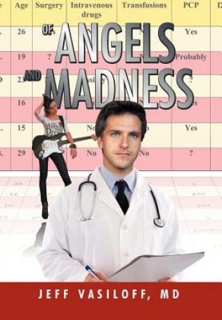 Buch Of Angels and Madness Jeff MD Vasiloff