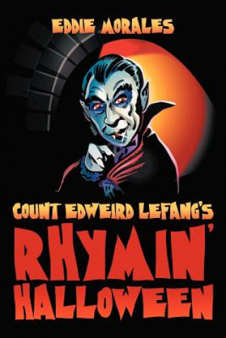 Kniha Count Edweird Lefang's Rhymin' Halloween Eddie Morales