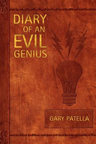 Kniha Diary of an Evil Genius Gary Patella