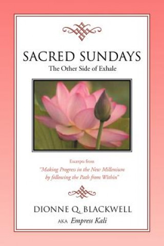 Buch Sacred Sundays Dionne Q Blackwell Aka Empress Kali