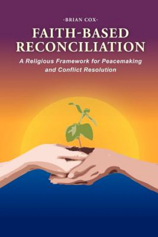 Livre Faith-Based Reconciliation Brian Cox