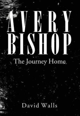 Kniha Avery Bishop David Walls