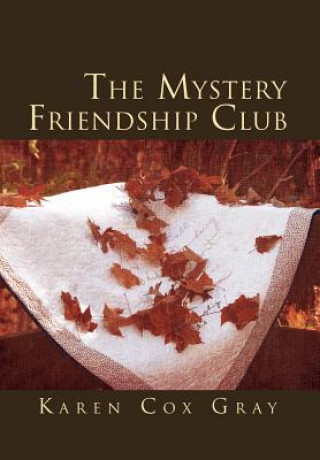 Libro Mystery Friendship Club Karen Cox Gray