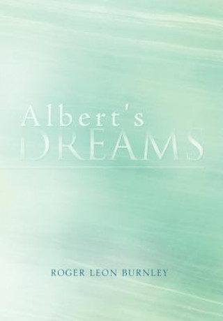 Boek Albert's Dreams Roger Leon Burnley