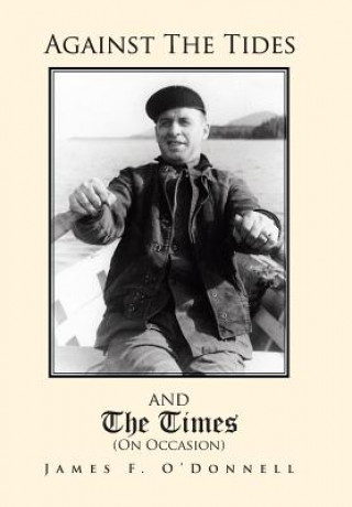 Carte Against the Tides & the Times (on Occasion) James F O'Donnell