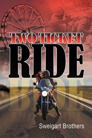 Libro Two Ticket Ride Sweigart Brothers